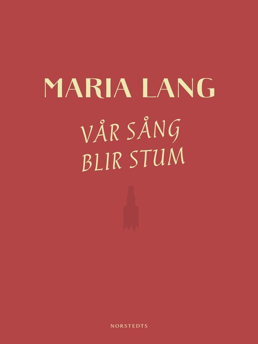 Titeldetaljer för Vår sång blir stum av Maria Lang - Tillgänglig